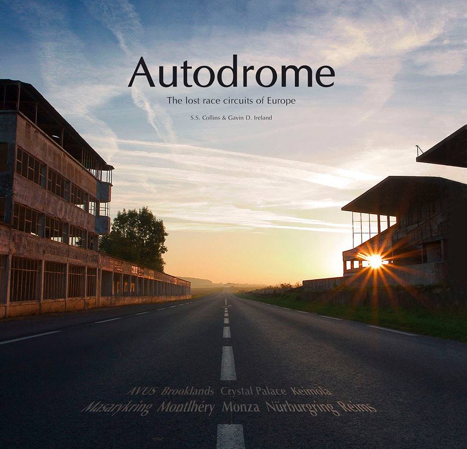Livres à découvrir : « Autodrome : Les circuits oubliés d’Europe »