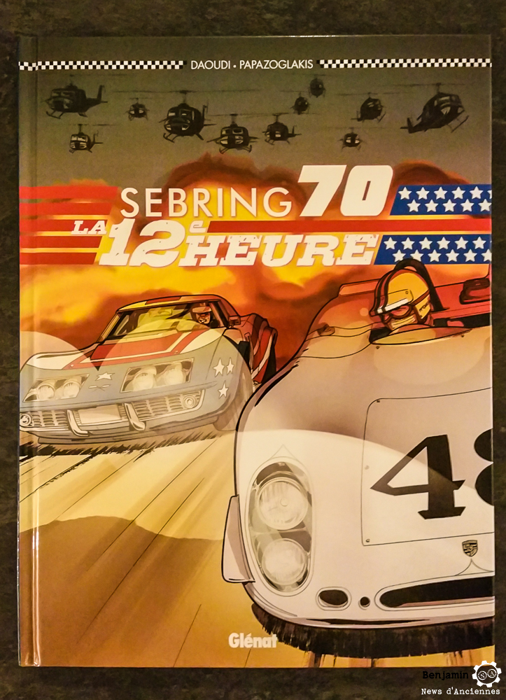 On a testé pour vous : Sebring 70, la 12e heure