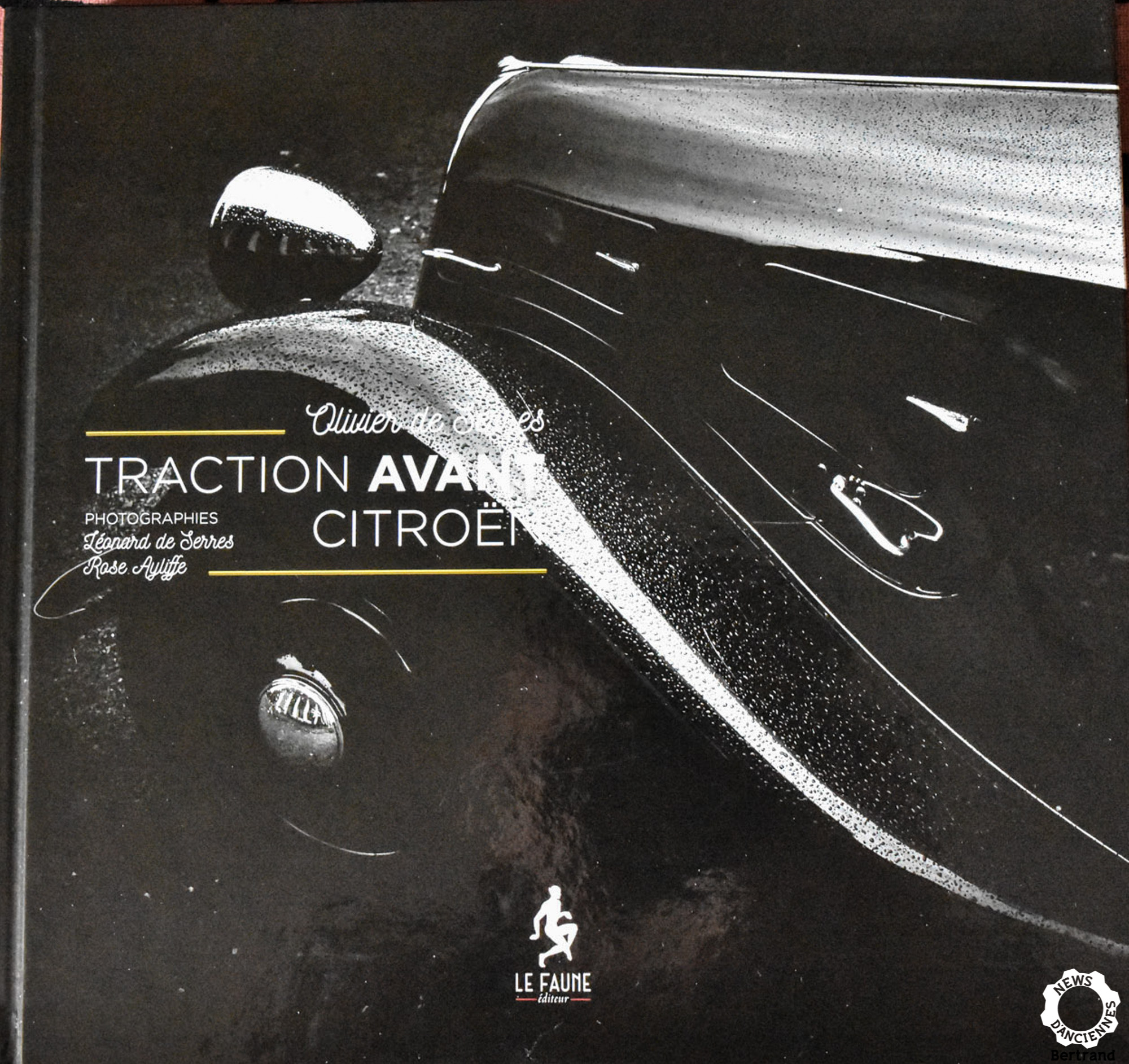 On a lu Traction Avant Citroën par Olivier de Serres, l&rsquo;incontournable
