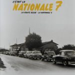 cétait la N7 2- C’était la Nationale 7