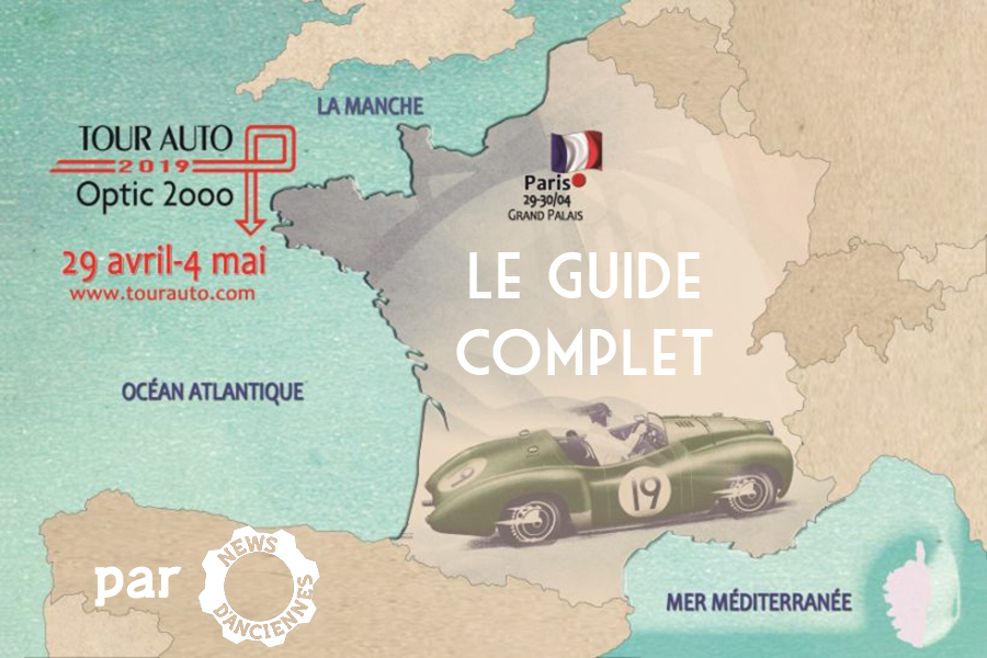 Guide Complet du Tour Auto 2019 : Parcours, Horaires et Engagés