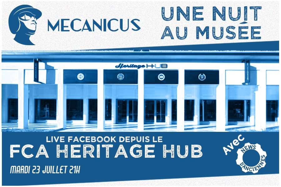 News d&rsquo;Anciennes et Mecanicus en Live du FCA Heritage Hub, Mardi 23 Juillet