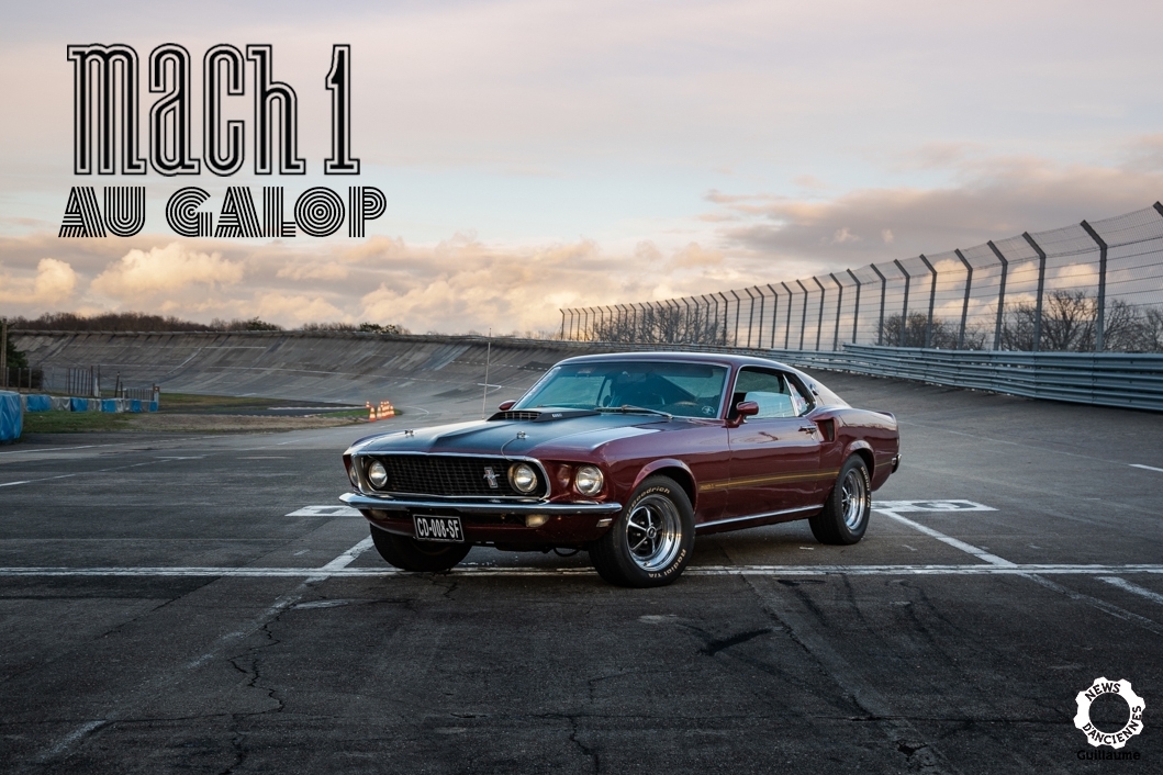 Au volant d&rsquo;une Ford Mustang Mach 1 1969, au galop !