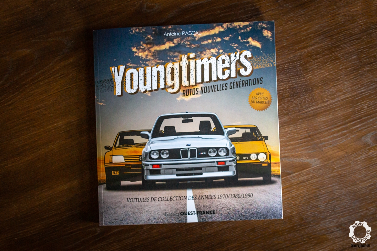 On a lu : Youngtimers, Autos Nouvelles Générations d&rsquo;Antoine Pascal
