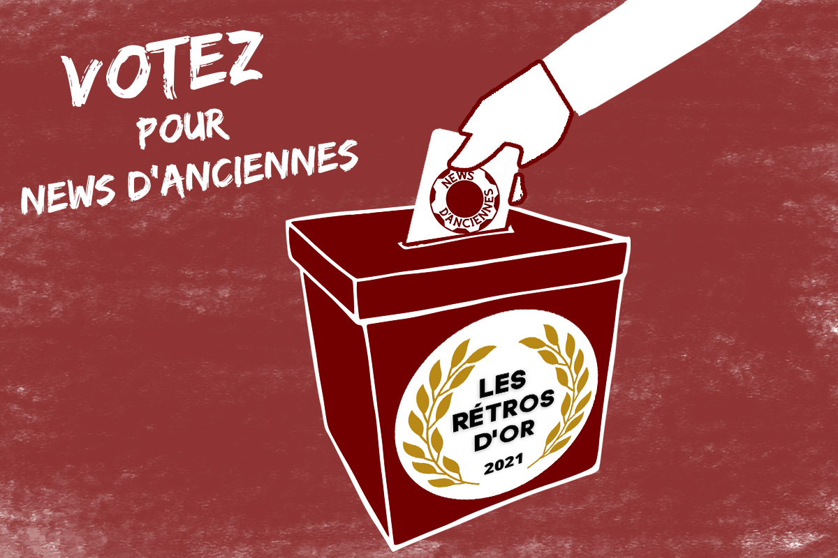Votez pour News d&rsquo;Anciennes aux Rétros d&rsquo;Or !