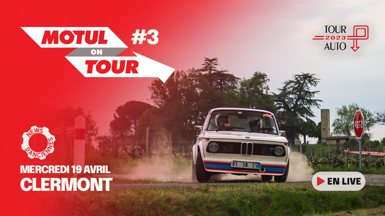 [Tour Auto – Live Vidéo] Motul on Tour avec News d&rsquo;Anciennes #3