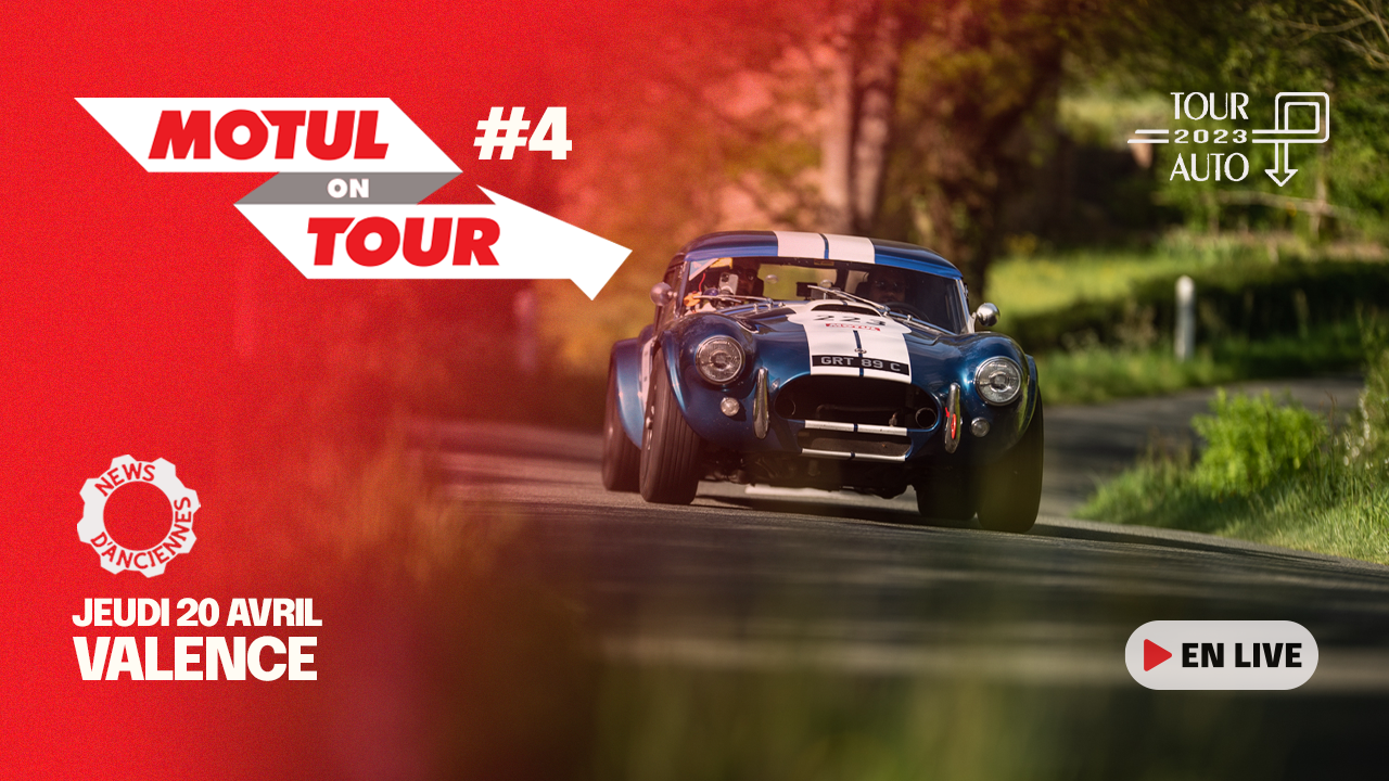[Tour Auto – Live Vidéo] Motul on Tour avec News d&rsquo;Anciennes #4