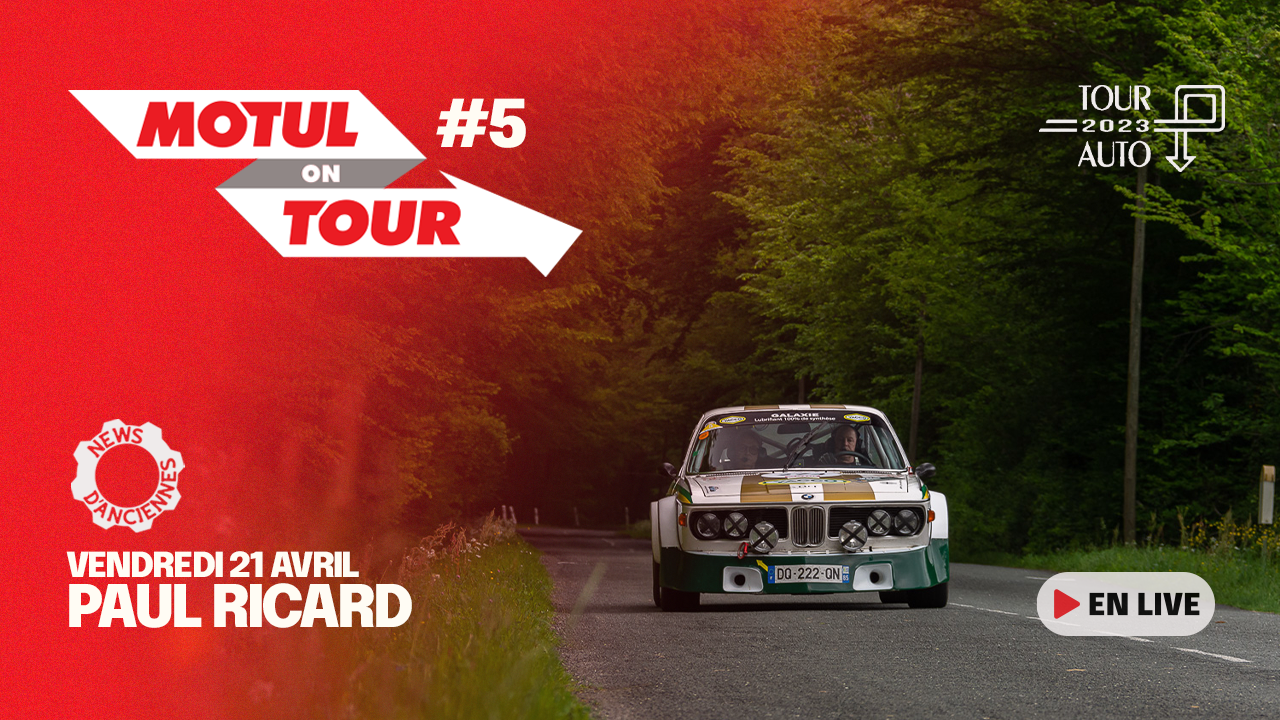 [Tour Auto – Live Vidéo] Motul on Tour avec News d&rsquo;Anciennes #5