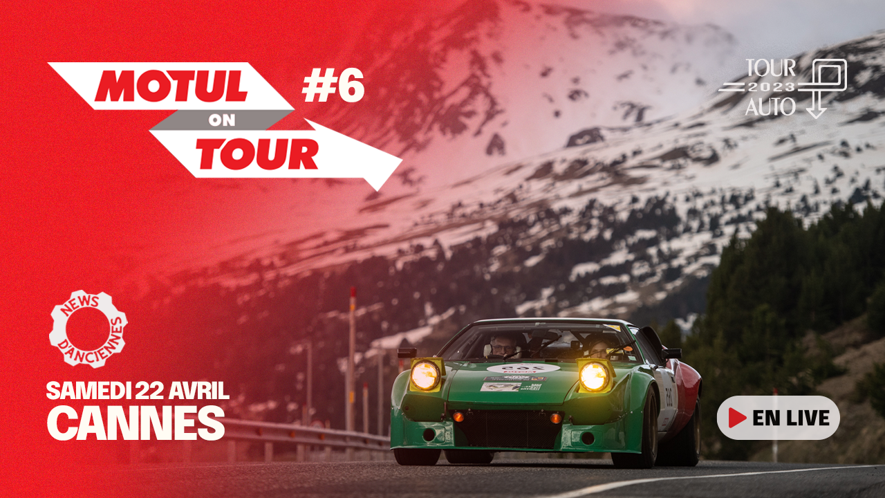 [Tour Auto – Live Vidéo] Motul on Tour avec News d&rsquo;Anciennes #6