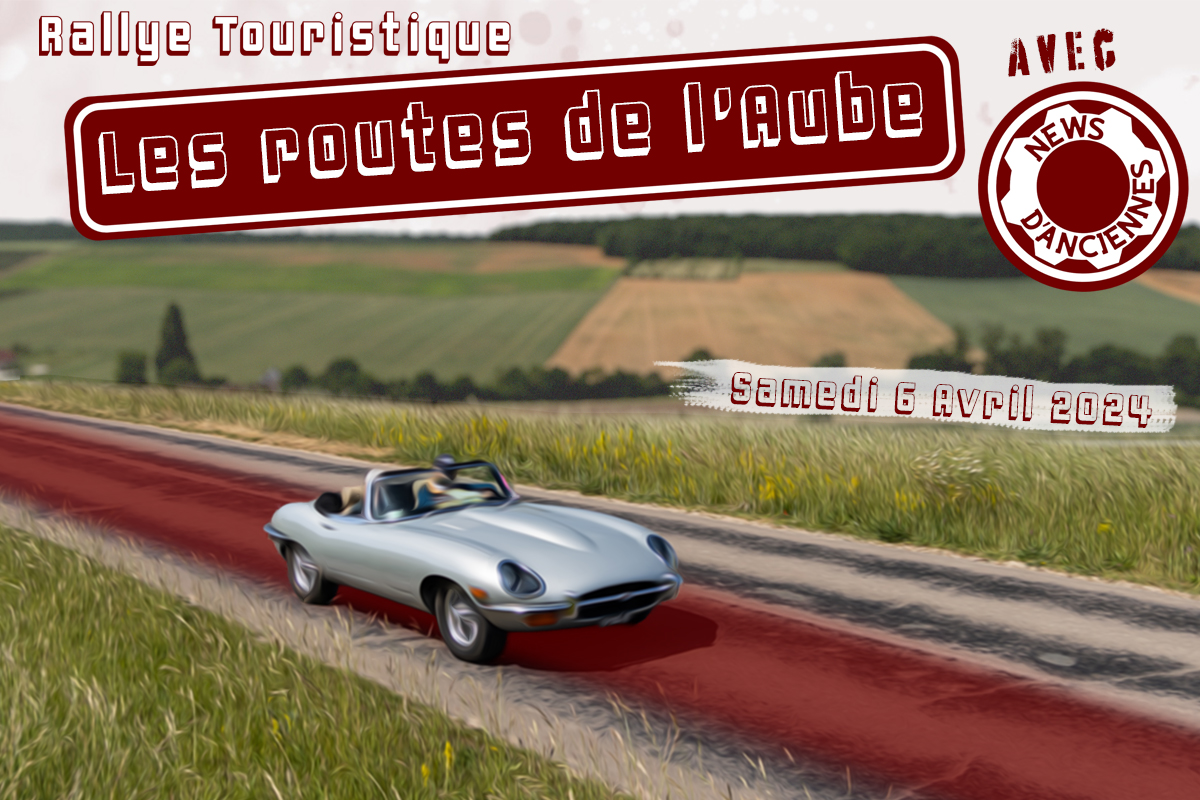 Rallye des Routes de l&rsquo;Aube 2024 : des nouveautés au programme