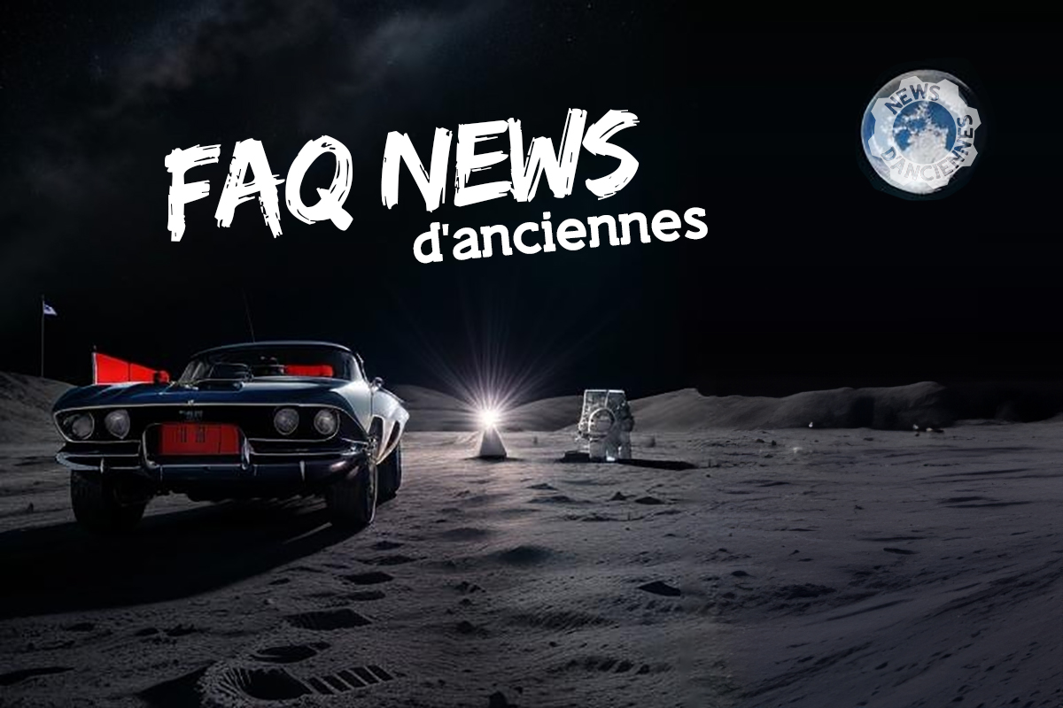 FAQ News d&rsquo;Anciennes : on va répondre à vos questions !